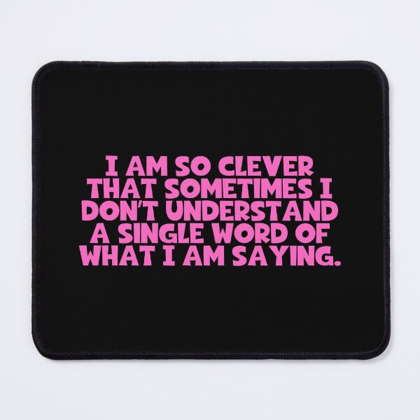 Item preview, I Am So Clever That Sometimes I Don't Understand A Single Word Of What I Am Saying - Oscar Wilde Quotes designed and sold by JourneyCreative.