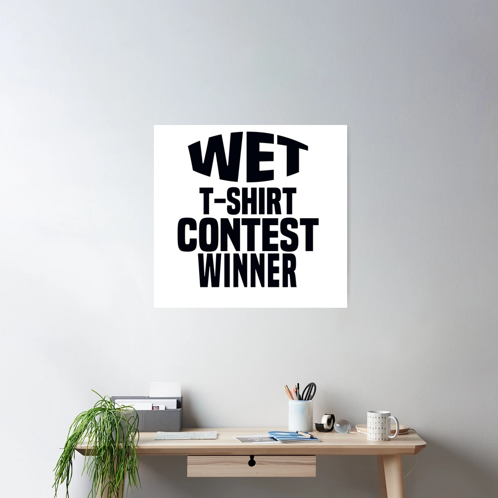 wet t-shirt contest winner 2022 | Poster