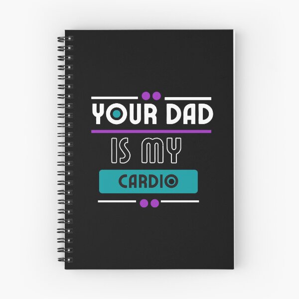 Item preview, Your Dad Is My Cardio designed and sold by ImagesDesigns.