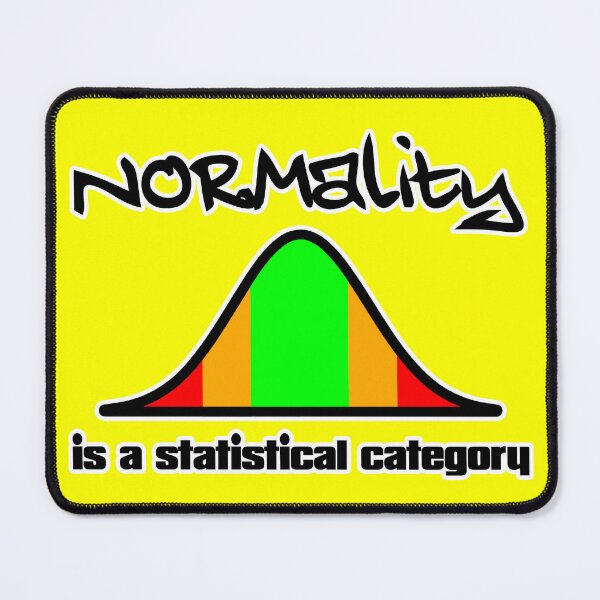Item preview, Normality is a statistical category designed and sold by djomla88.