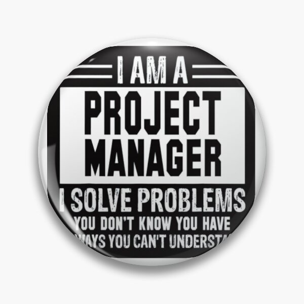 Item preview, I Am a Project Manager I Solve Problems designed and sold by Rowena Jones.