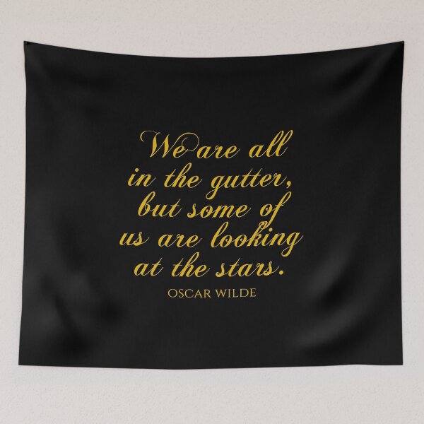 Item preview, We Are All In The Gutter But Some Of Us Are Looking At The Stars - Oscar Wilde Quotes designed and sold by PhiloJourney.