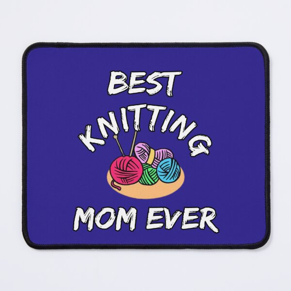 Item preview, Best Knitting Mom Ever designed and sold by Teetans.