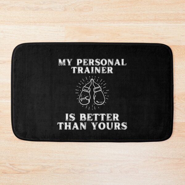 Item preview, My Personal Trainer Is Better Than Yours designed and sold by ImagesDesigns.