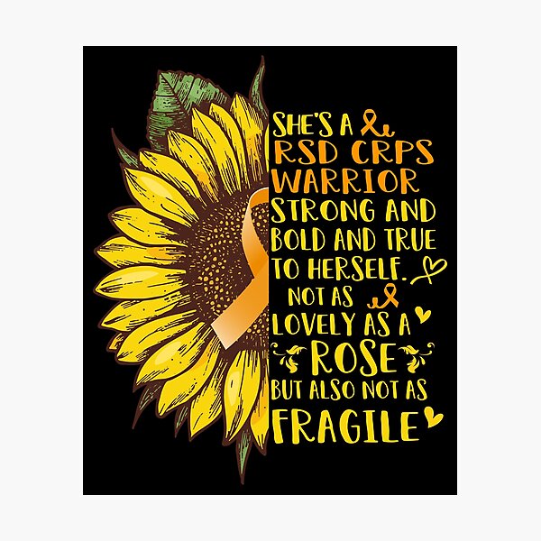 Item preview, She is a RSD CRPS Warrior Strong and Bold and True to Herself not as Lovely as a ROSE but also not as FRAGILE designed and sold by EdithShop59.