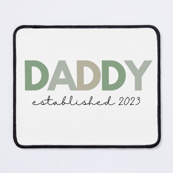 Item preview, Daddy Established 2023 designed and sold by JCL Design Studio.