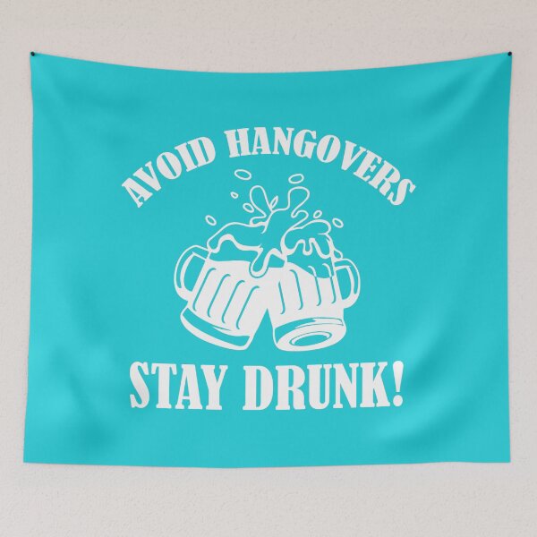 Item preview, Avoid Hangovers Stay Drunk, Funny Drinking Quote, Beer Lover Quote designed and sold by DesignHouse07.
