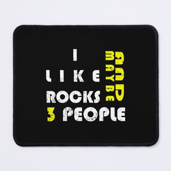 Item preview, I Like Rocks and Maybe 3 People designed and sold by aliceoutline.