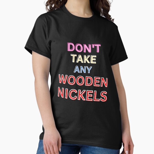Artikel-Vorschau von Kopie von NEHMEN SIE KEINE HOLZNICKELS, designt und verkauft von starfishstuff.