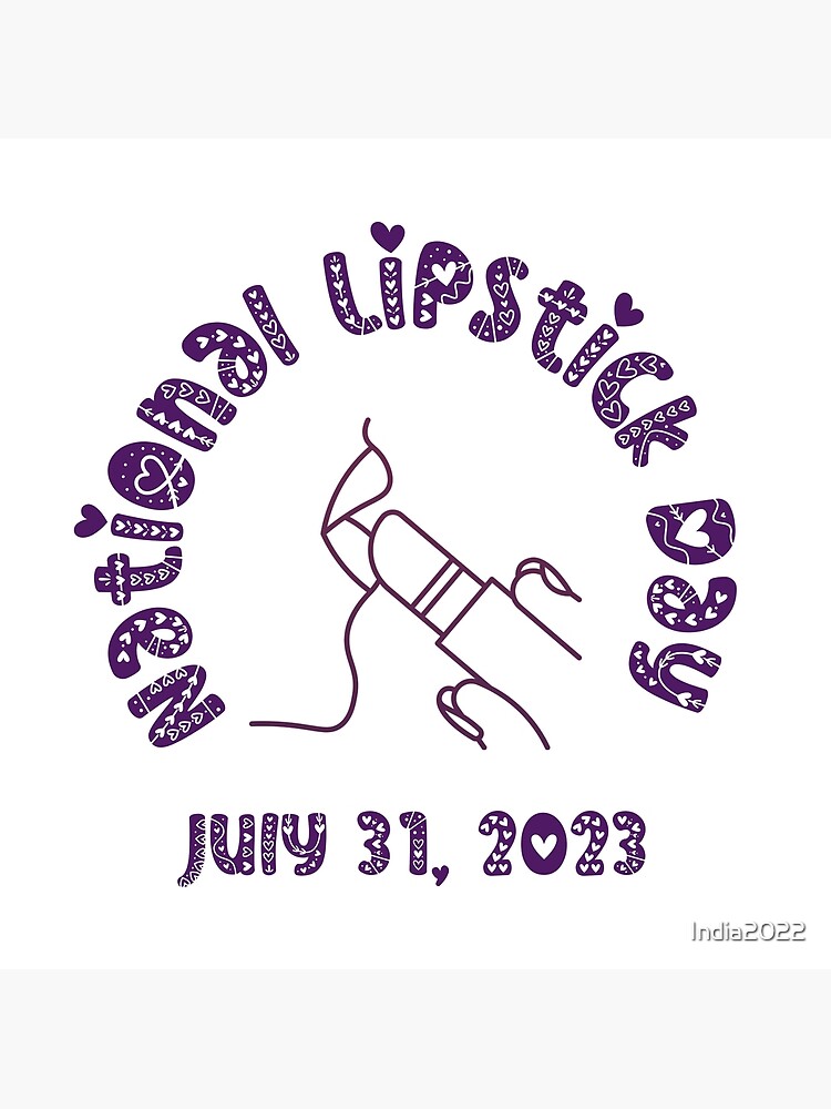 "National Lipstick Day July 31, 2023" Poster for Sale by India2022