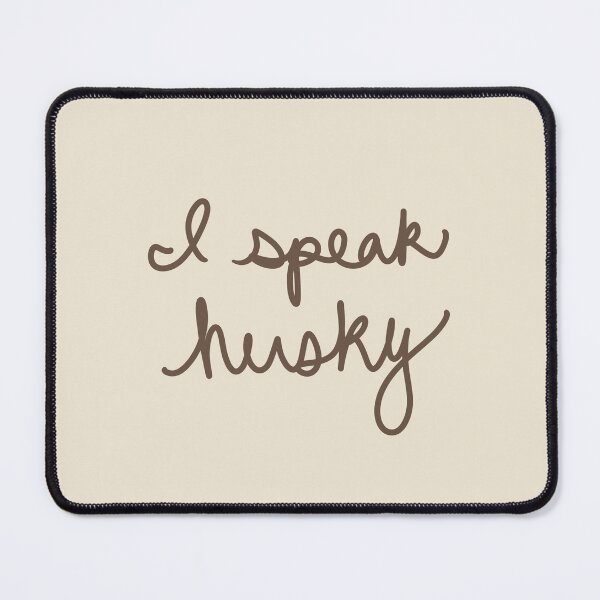Item preview, I Speak Husky designed and sold by abeink.