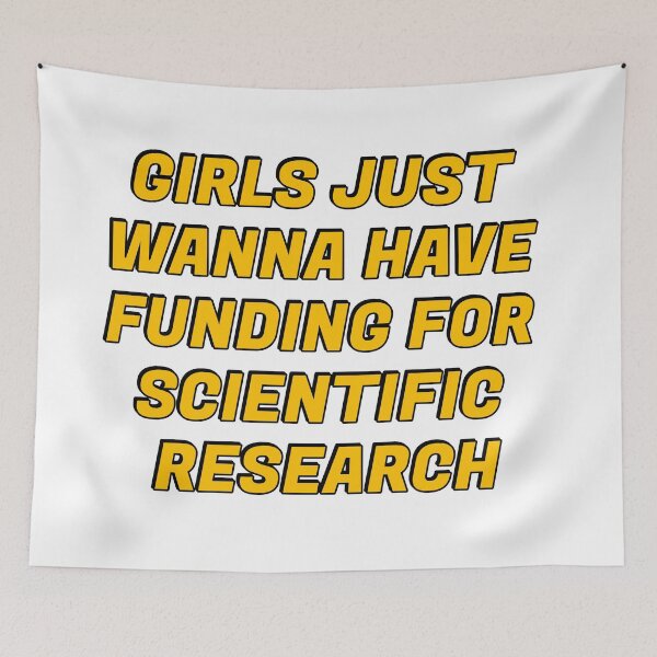 Item preview, Girls just wanna have funding for scientific research designed and sold by Inspirationmotivation.