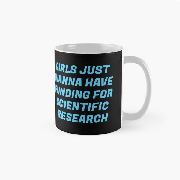 Item preview, Girls just wanna have funding for scientific research designed and sold by Inspirationmotivation.