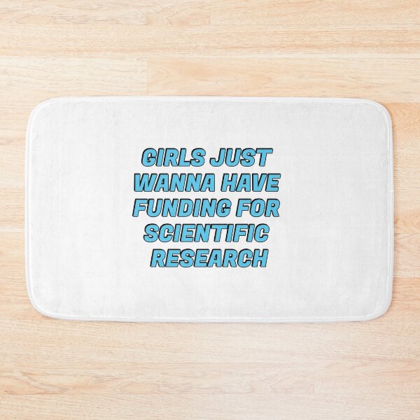 Item preview, Girls just wanna have funding for scientific research designed and sold by Inspirationmotivation.