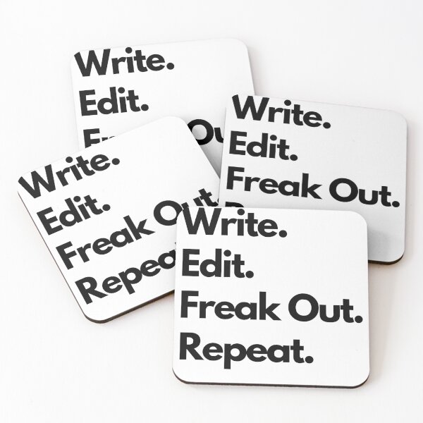 Item preview, Write. Edit. Freak Out. Repeat. Writers designed and sold by StiickitLLC.