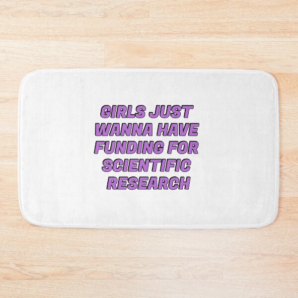 Item preview, Girls just wanna have funding for scientific research designed and sold by Inspirationmotivation.