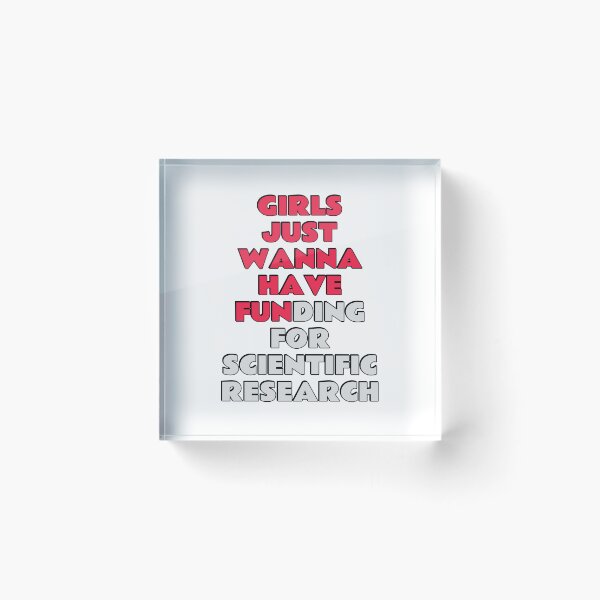Item preview, Girls just wanna have funding for scientific research designed and sold by Inspirationmotivation.
