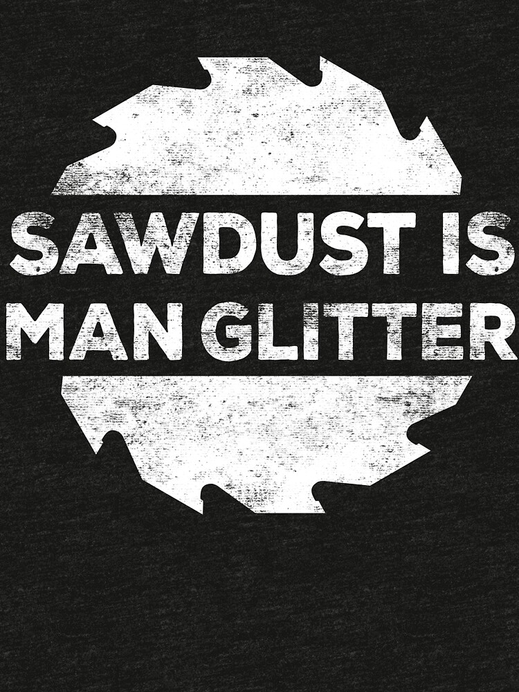 Thumbnail 7 of 7, Tri-blend T-Shirt, Sawdust Is Man Glitter designed and sold by deepstone.