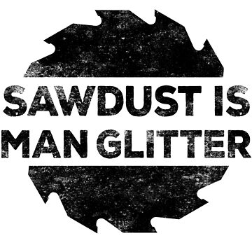 Artwork thumbnail, Sawdust Is Man Glitter by deepstone