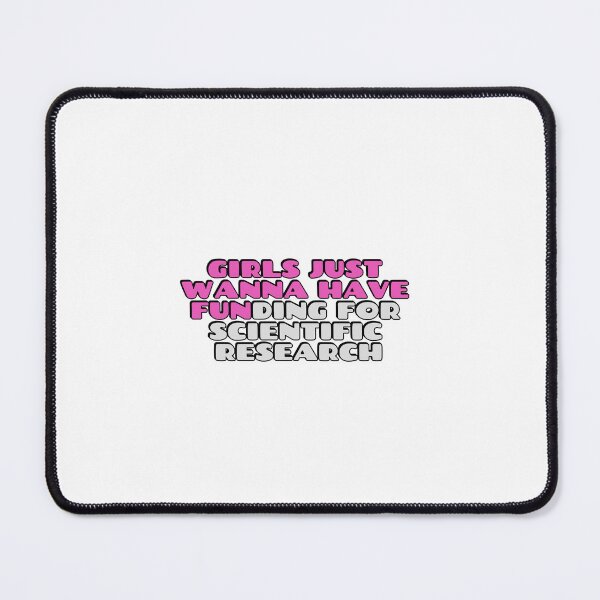 Item preview, Girls just wanna have funding for scientific research designed and sold by Inspirationmotivation.
