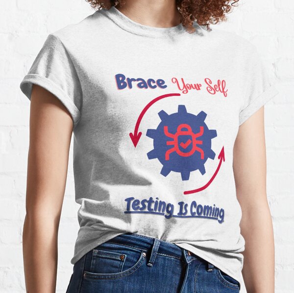 Item preview, Brace Yourself Testing Is Coming Design designed and sold by ZiAttaArt.