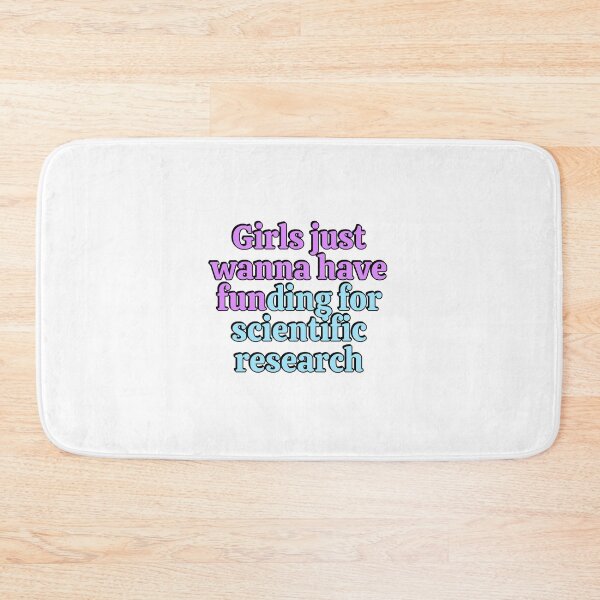 Item preview, Girls just wanna have funding for scientific research designed and sold by Inspirationmotivation.
