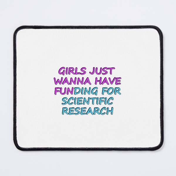 Item preview, Girls just wanna have funding for scientific research designed and sold by Inspirationmotivation.