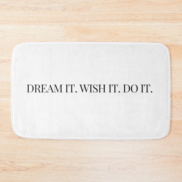 Item preview, Dream It Wish It Do It designed and sold by IndegoCarlton.
