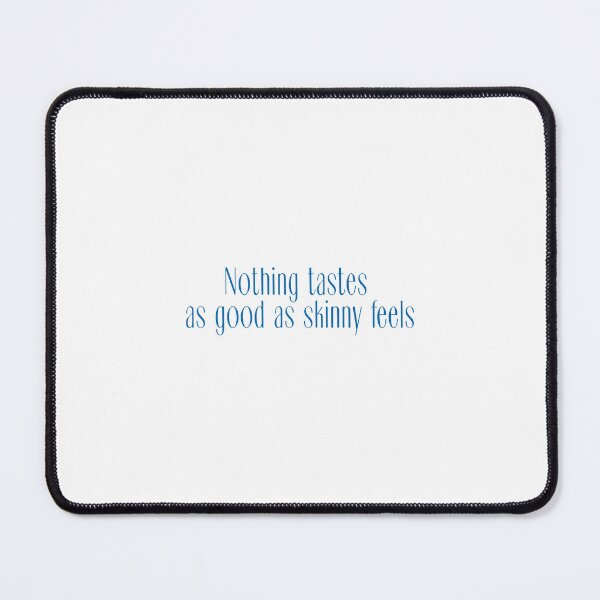 Item preview, Nothing tastes as good as skinny feels designed and sold by LetterByNobody.