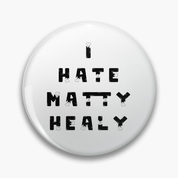 Item preview, I Hate matty healy bone designed and sold by Ditamesta.