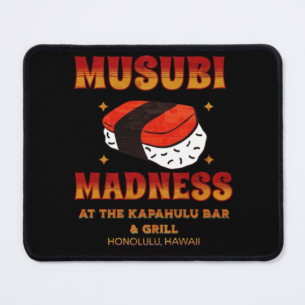 Item preview, Musubi Madness Design designed and sold by AlohaKingdom.