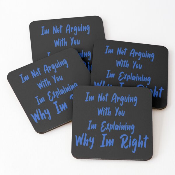 Item preview, Im Not Arguing With You Im Explaining Why Im Right designed and sold by JLCableStudio.
