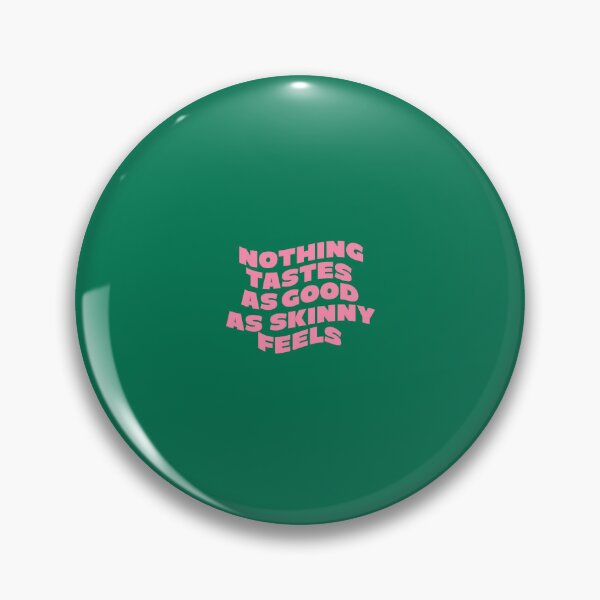 Item preview, Nothing tastes as good as skinny feels designed and sold by LetterByNobody.