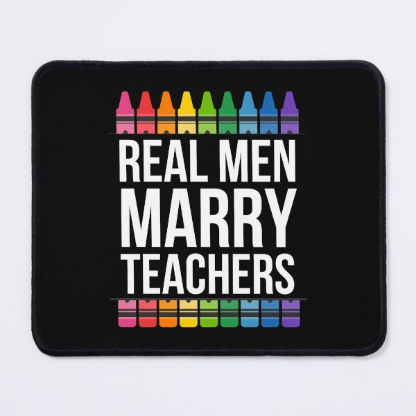 Item preview, Real Men Marry Teachers - Gifts For Teacher's Husband designed and sold by chetan786.