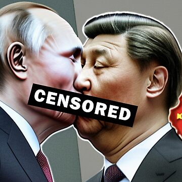 Xi and Putin Kissing (censored)" Poster for Sale by Based Creations |  Redbubble