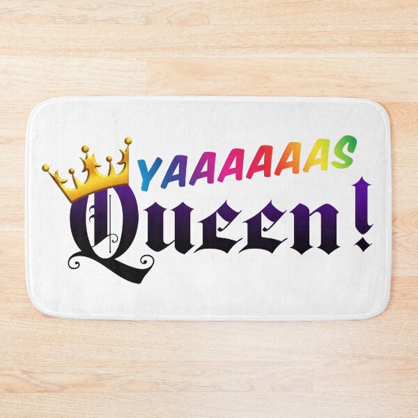 Item preview, Yaaas Queen! designed and sold by SasshyKins.