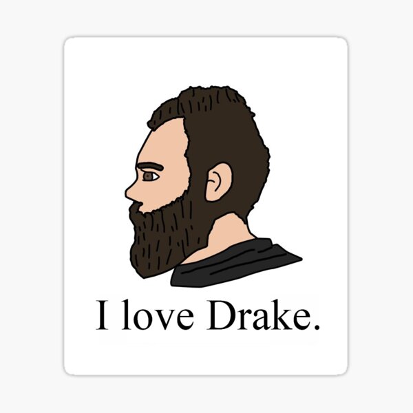 Item preview, I Love Drake designed and sold by Big Papa Designs.