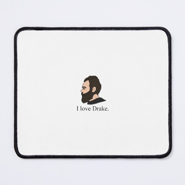 Item preview, I Love Drake designed and sold by Big Papa Designs.