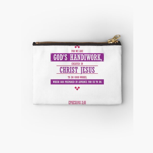 Item preview, For We Are God's Handiwork Created In Christ Jesus to Do Good Works Which God Prepared In Advance For Us To Do designed and sold by ImageNugget.