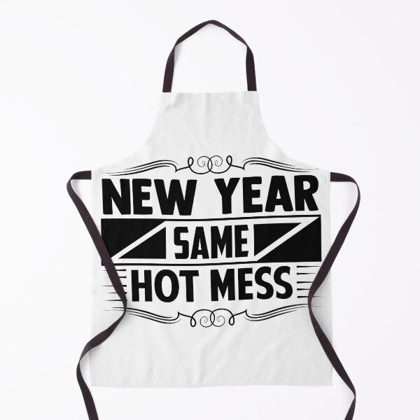 Item preview, New Year Same Hot Mess designed and sold by TJR-Production.