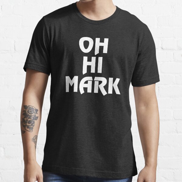 OH HI MARK Essential T-Shirt