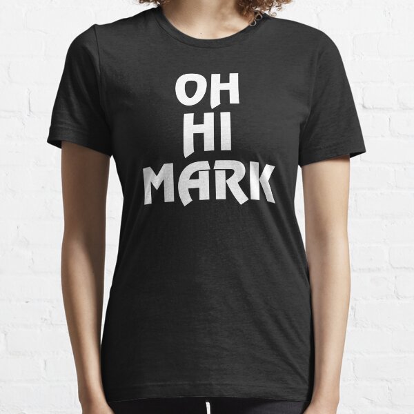 OH HI MARK Essential T-Shirt