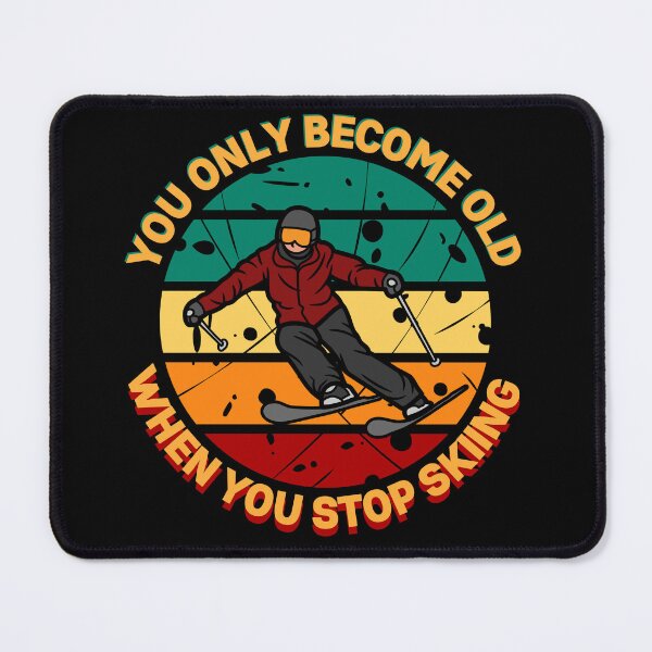 Item preview, You Only Become Old When You Stop Skiing designed and sold by cherlizadesign.