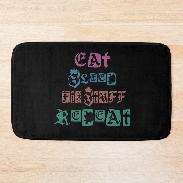 Item preview, eat sleep fix stuff repeat designed and sold by Chatchot.
