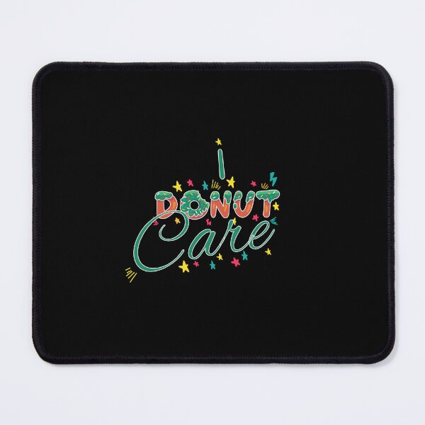 Item preview, I Donut Care designed and sold by EDVSE.