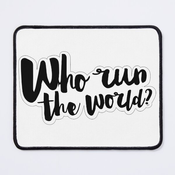 Item preview, Who run the world? designed and sold by OliviaOlaughiaOlovia.
