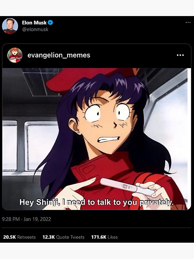 Elon Musk Evangelion Meme Tweet Hey Shinji I Need To Talk To You Privately Misato Twitter