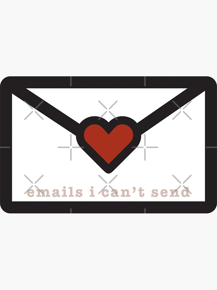 emails-i-can-t-send-sticker-for-sale-by-courtneycrazy-redbubble