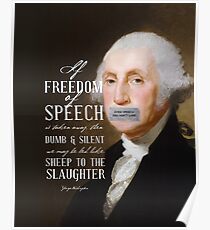Free Speech Dumb Silent Slaughter George Washington Poster