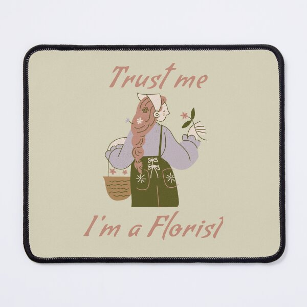 Item preview, Trust me I'm a florist designed and sold by We Grow.
